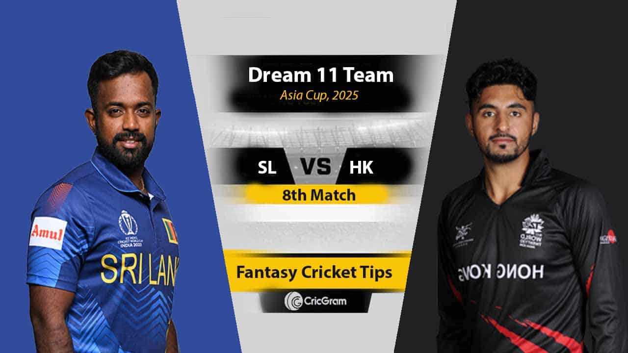 SL vs HK Dream11 Prediction Today, Fantasy Tips, Best Picks And Playing 11 For 8th T20I
