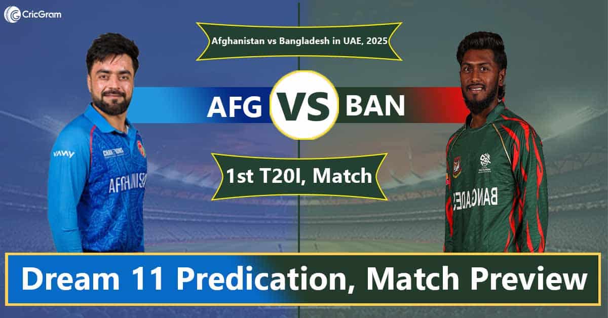 AFG vs BAN Dream 11 Team, 1st T20I Afghanistan vs Bangladesh in UAE