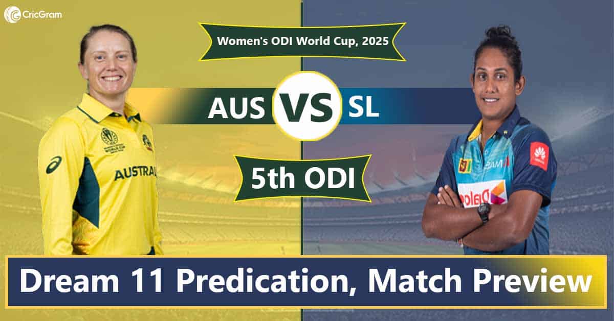 AUS vs SL Dream 11 Team, 5th ODI Women's ODI World Cup