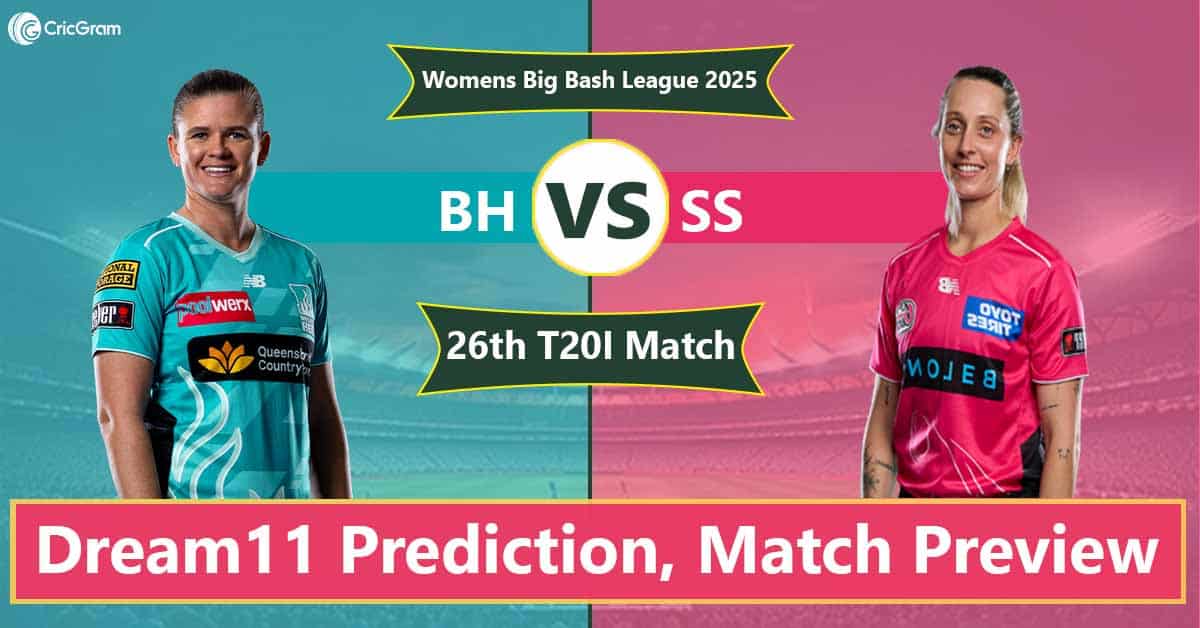BH vs SS Dream 11 Team, 26th Match Women's Big Bash League 2025