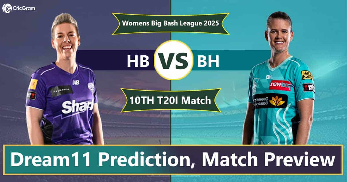 HB vs BH Dream 11 Team, 10th Match Womens Big Bash League, 2025