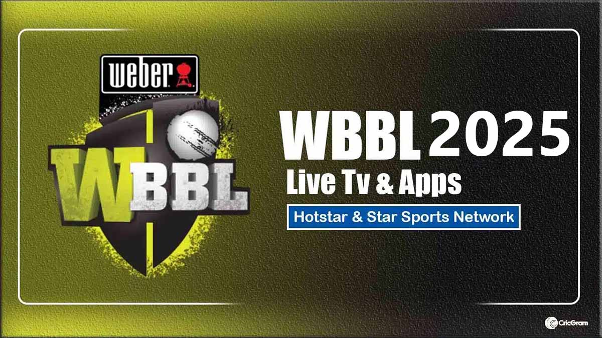 WBBL 2025 Live Streaming Apps & Tv List