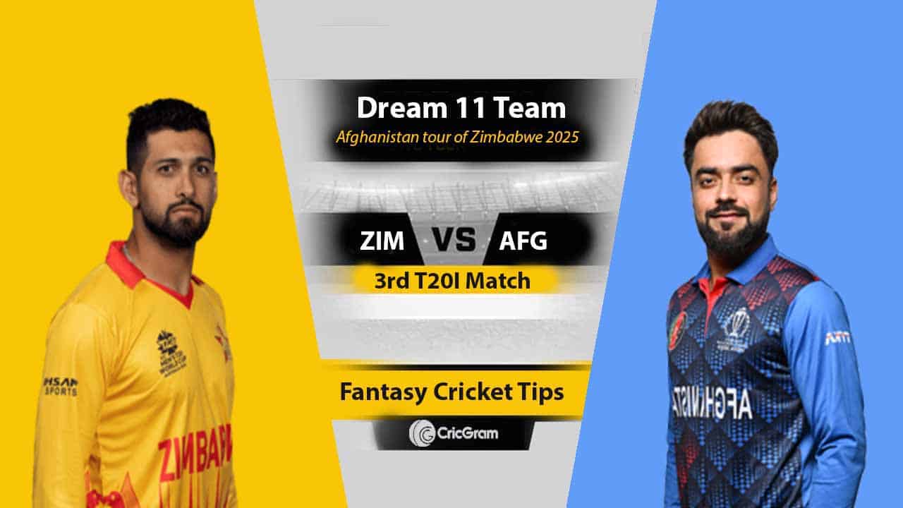 ZIM vs AFG Dream 11 Team, 3rd T20I Afghanistan tour of Zimbabwe 2025