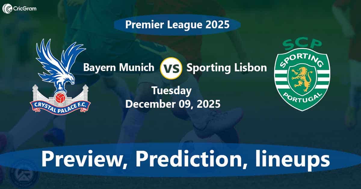 Bayern Munich vs Sporting Lisbon Lineups, Prediction, Team News, 2025