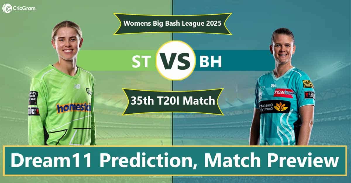 ST vs BH Dream 11 Team, 35th Match Women's Big Bash League 2025