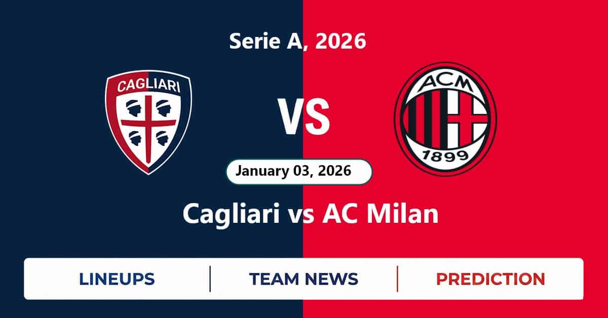 Cagliari vs AC Milan, 2026